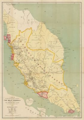 Der Pangkor-Vertrag: Ein Meilenstein für die britische Expansion in der malaysischen Halbinsel und ein Wendepunkt für die lokale politische Landschaft